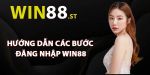 Hướng dẫn các bước chi tiết đăng nhập Win88