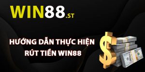 Hướng dẫn thực hiện rút tiền Win88 nhanh nhất